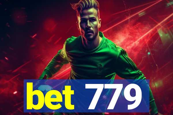 bet 779